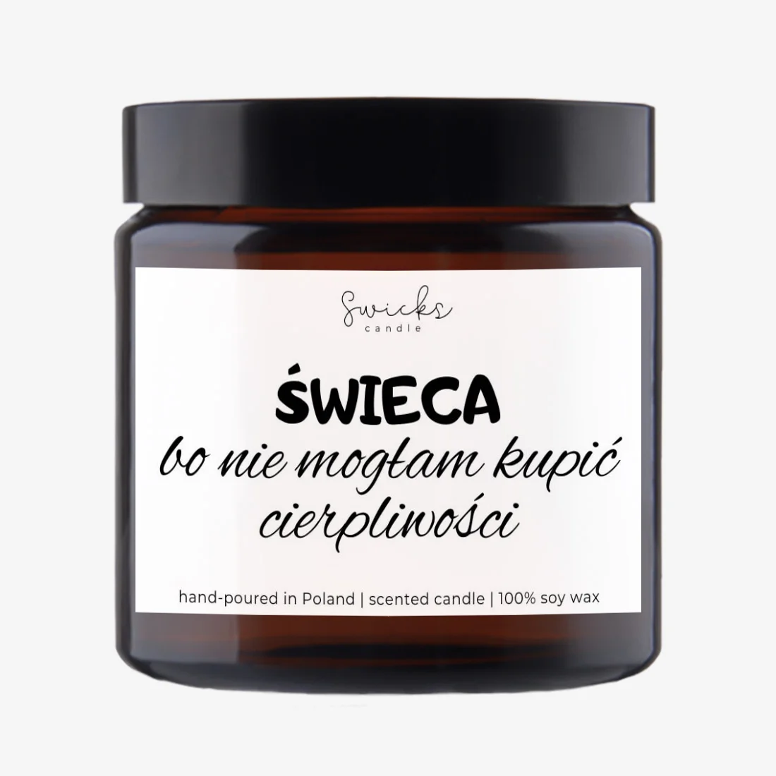 Świeca bo nie mogłam kupić cierpliwości 120 ml