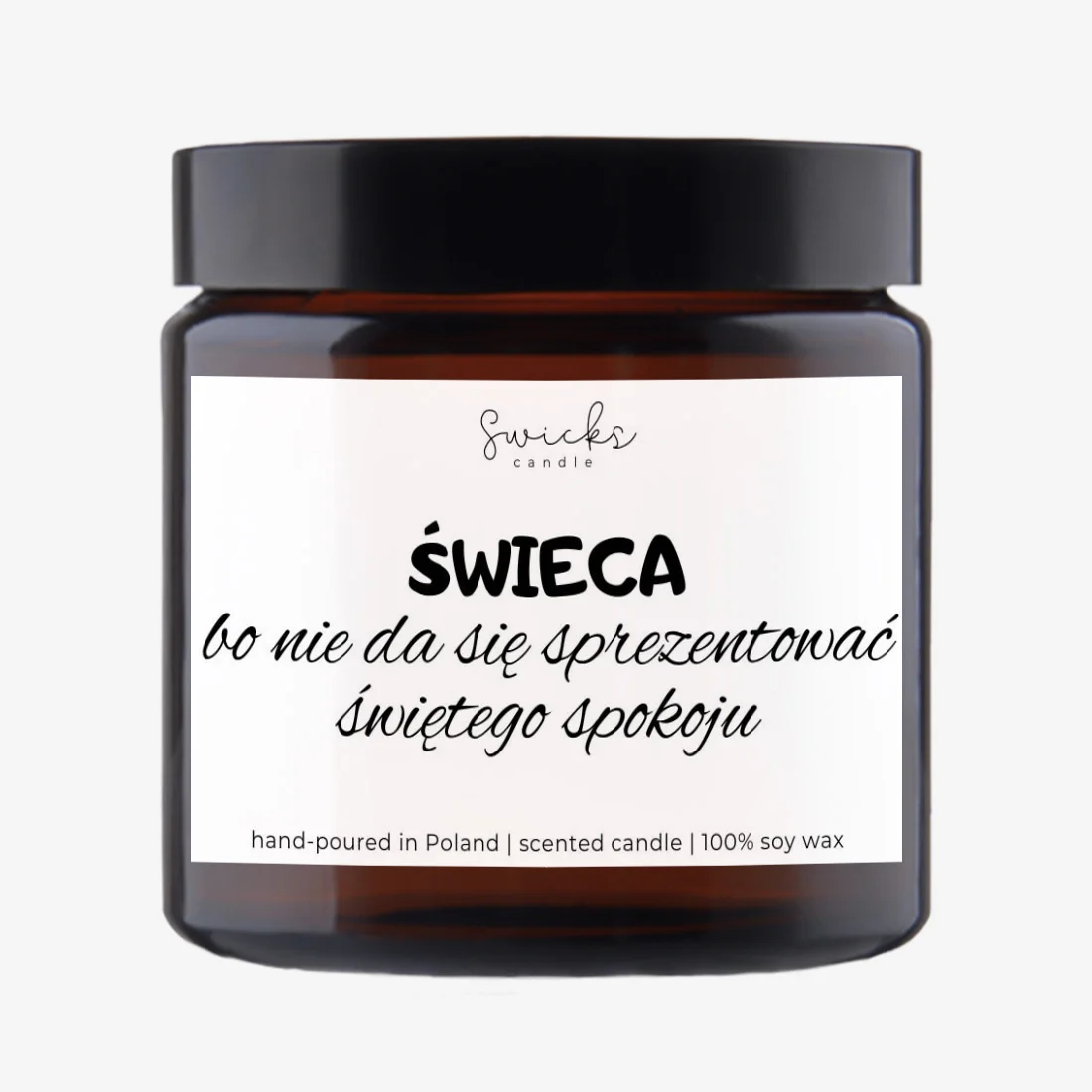Świeca bo nie da się sprezentować świętego spokoju 120 ml
