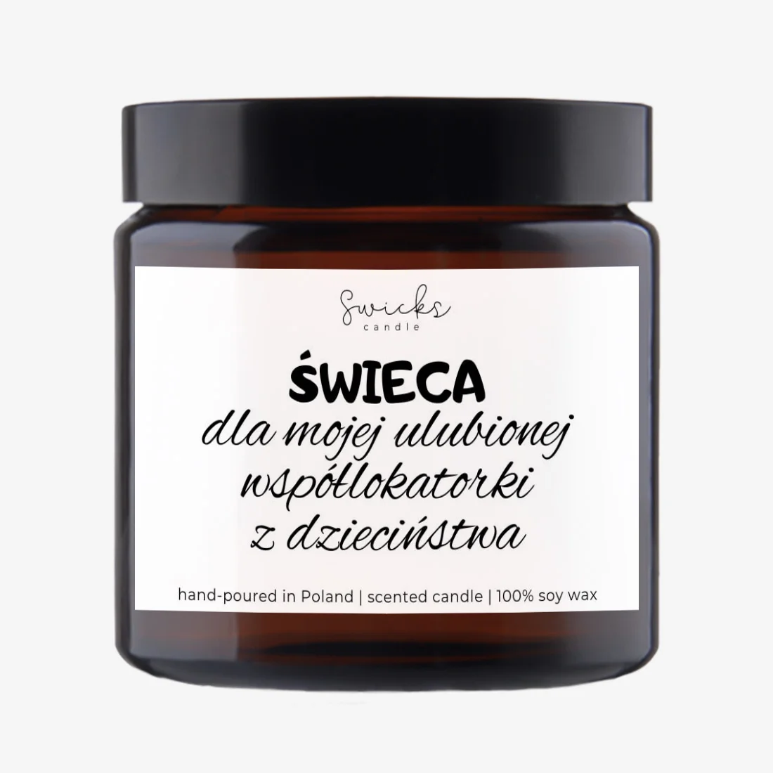 Świeca dla mojej ulubionej współlokatorki z dzieciństwa 120 ml