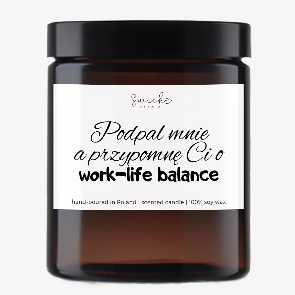 Podpal mnie a przypomnę Ci o work-life balance 180 ml