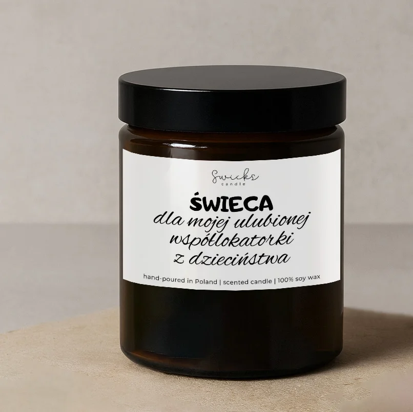 Świeca dla mojej ulubionej współlokatorki z dzieciństwa 180 ml