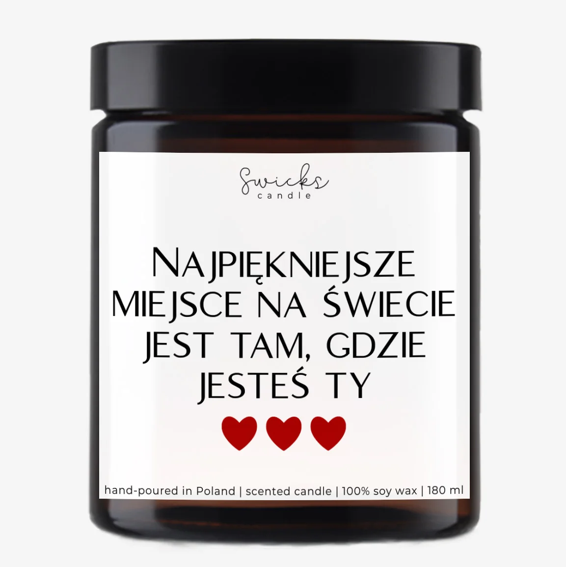 Najpiękniejsze miejsce na świecie jest tam, gdzie jesteś Ty 180 ml