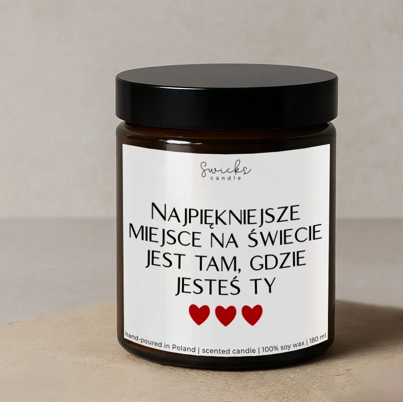 Najpiękniejsze miejsce na świecie jest tam, gdzie jesteś Ty 180 ml