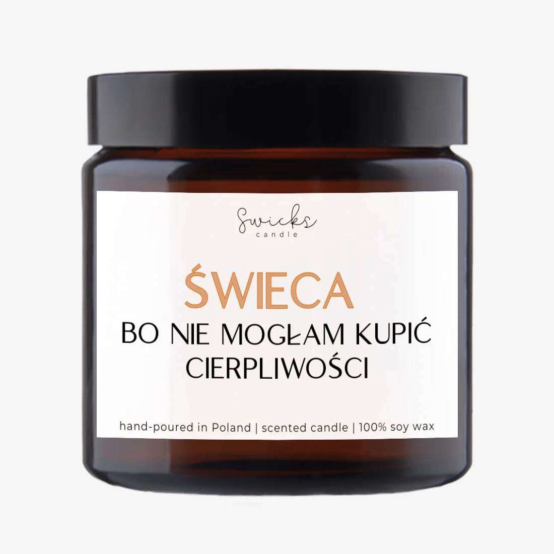Świeca bo nie mogłam kupić cierpliwości 120 ml